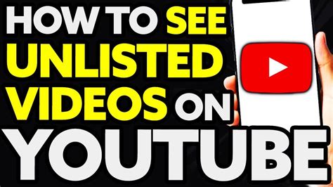 how to watch unlisted youtube videos